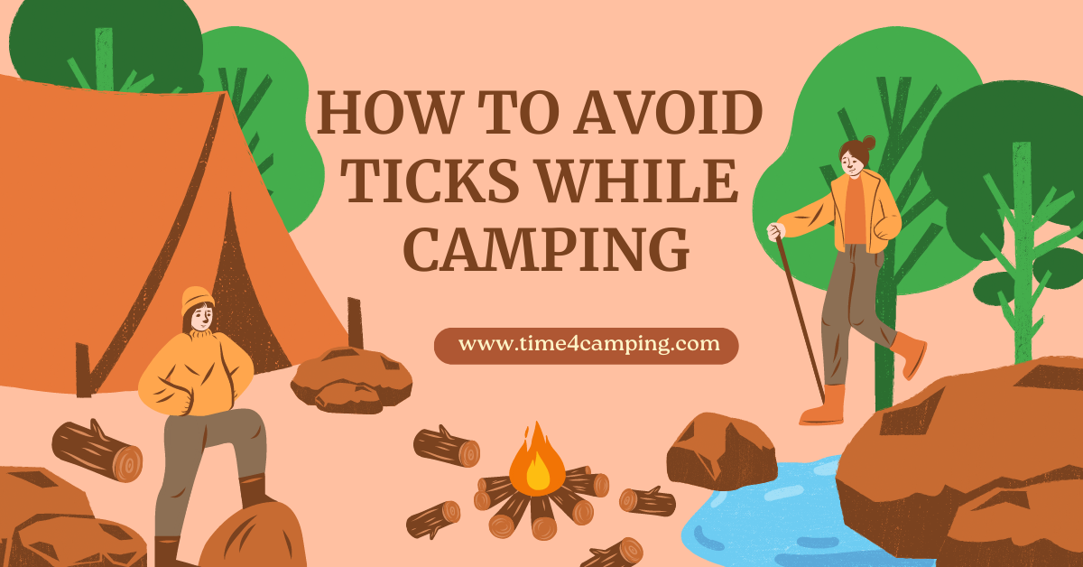how to avoId TIcks WhIle CampIng